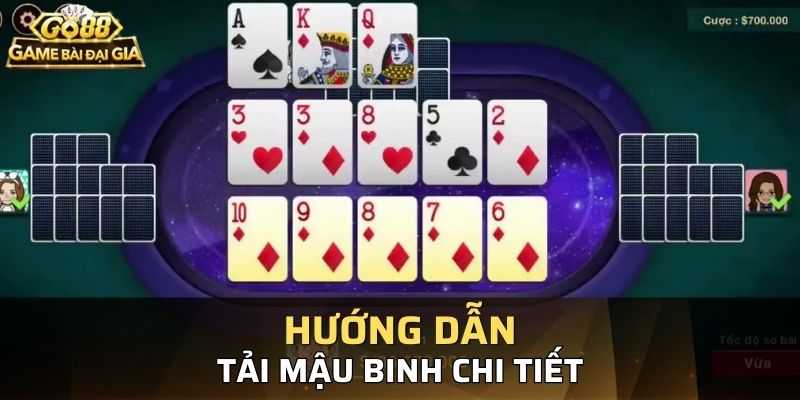 Các bước cụ thể để tải game mậu binh thành công