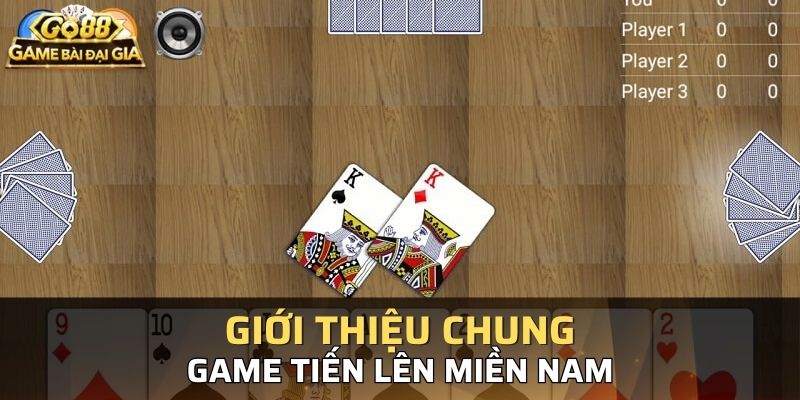 Game bài tiến lên miền nam có luật chơi hấp dẫn