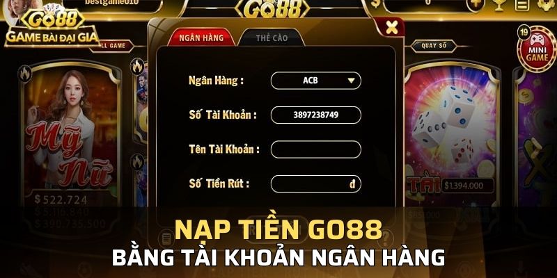 Nạp kubet88 bằng tài khoản ngân hàng nhanh chóng
