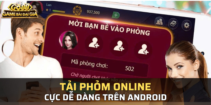 Hướng dẫn cách tải phỏm online trên thiết bị Android dễ dàng nhất