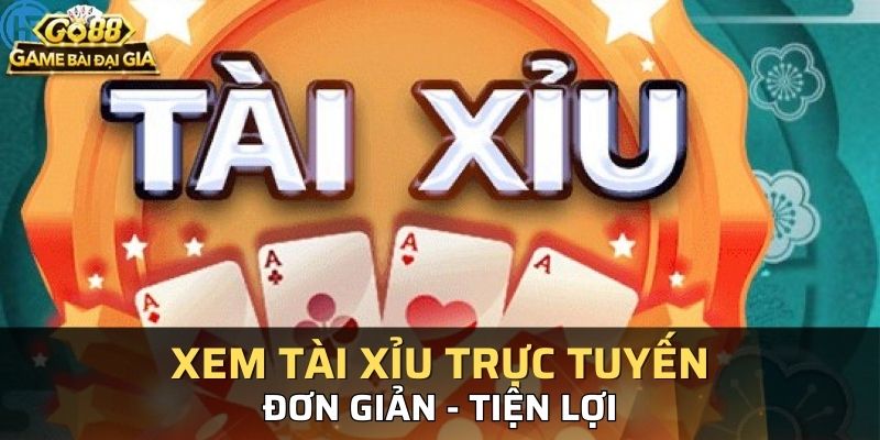 kubet88 địa chỉ xem tài xỉu trực tuyến cực hot