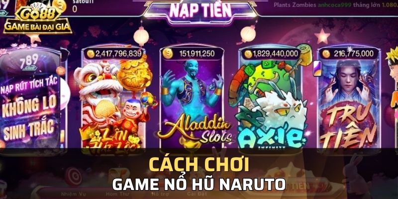 Thông tin về cách chơi game slot Naruto chi tiết nhất