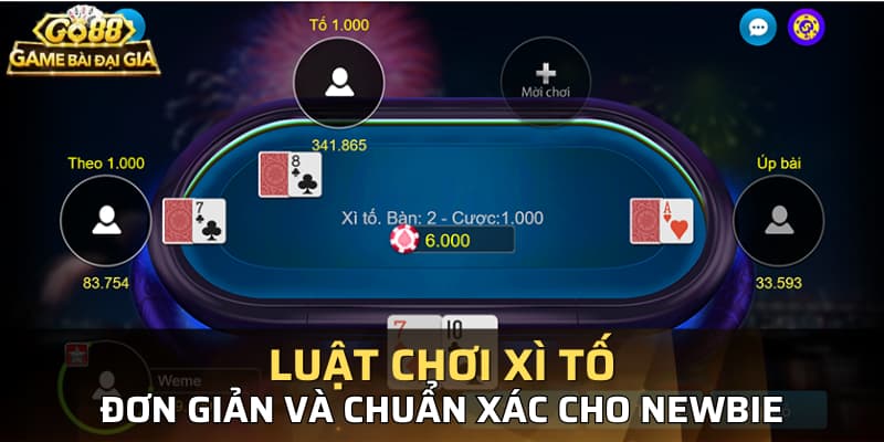 Luật chơi xì tố đơn giản và chuẩn xác cho newbie
